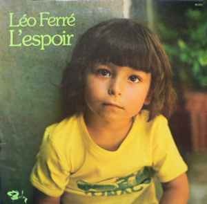 Léo Ferré - L'Espoir